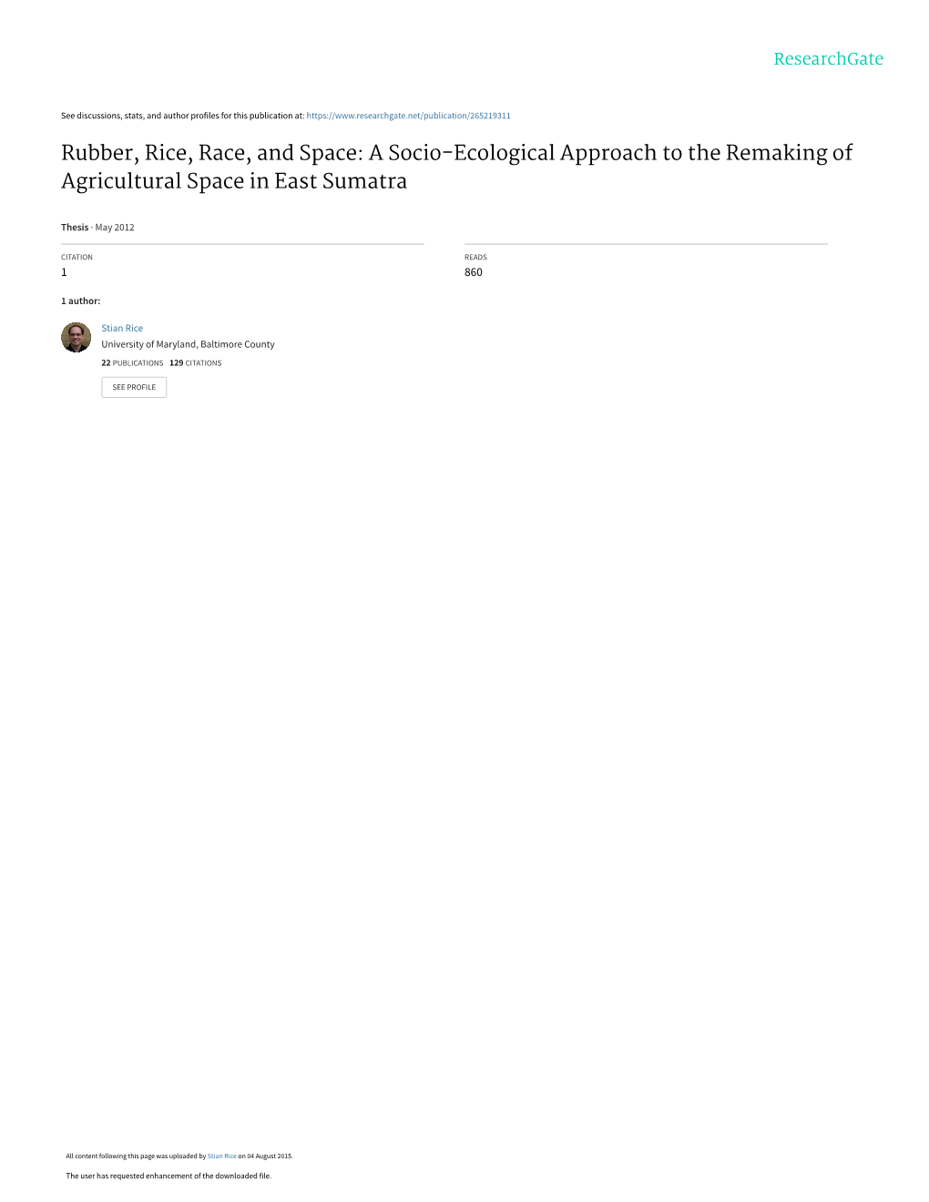 A SOCIO-ECOLOGICAL APPROACH to the REMAKING of AGRICULTURAL SPACE in EAST SUMATRA a Thesis Submit