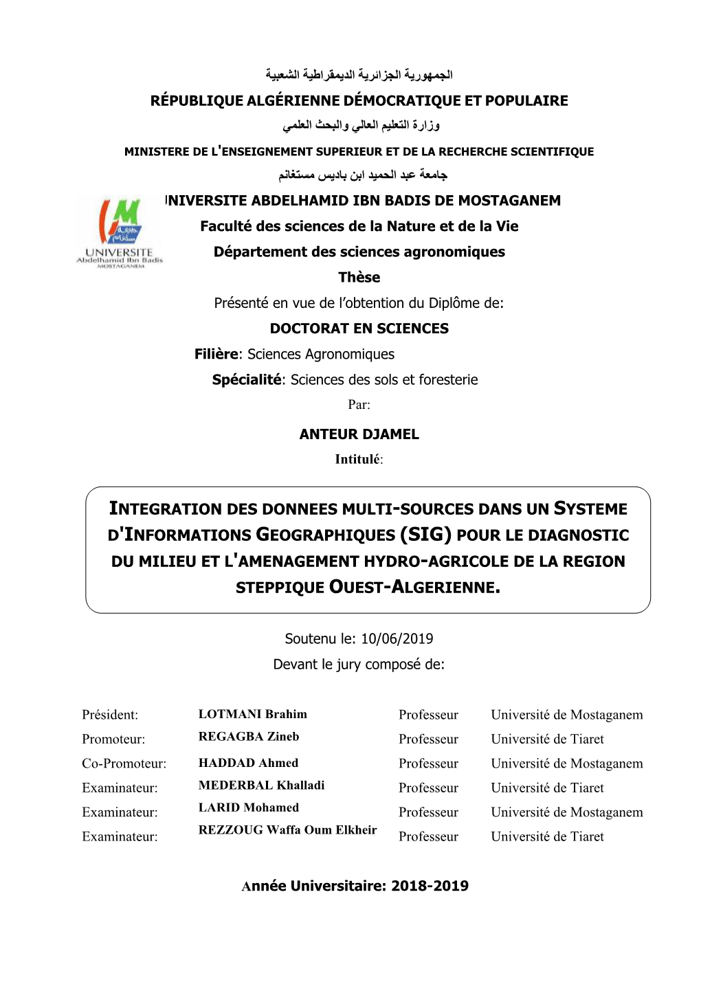 Sig) Pour Le Diagnostic Du Milieu Et L'amenagement Hydro-Agricole De La Region Steppique Ouest-Algerienne