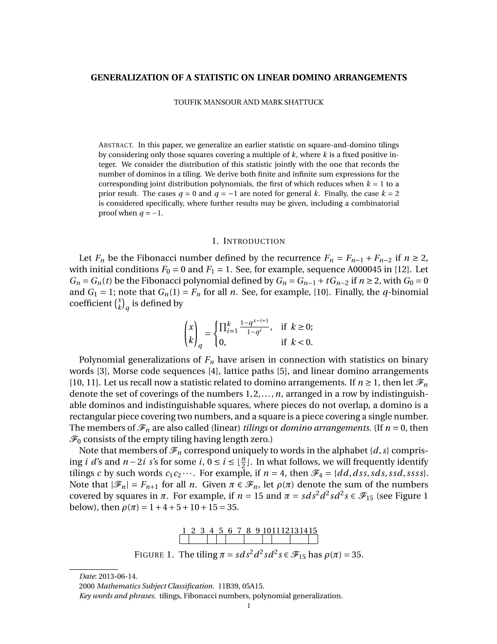 Generalization of a Statistic on Linear Domino Arrangements