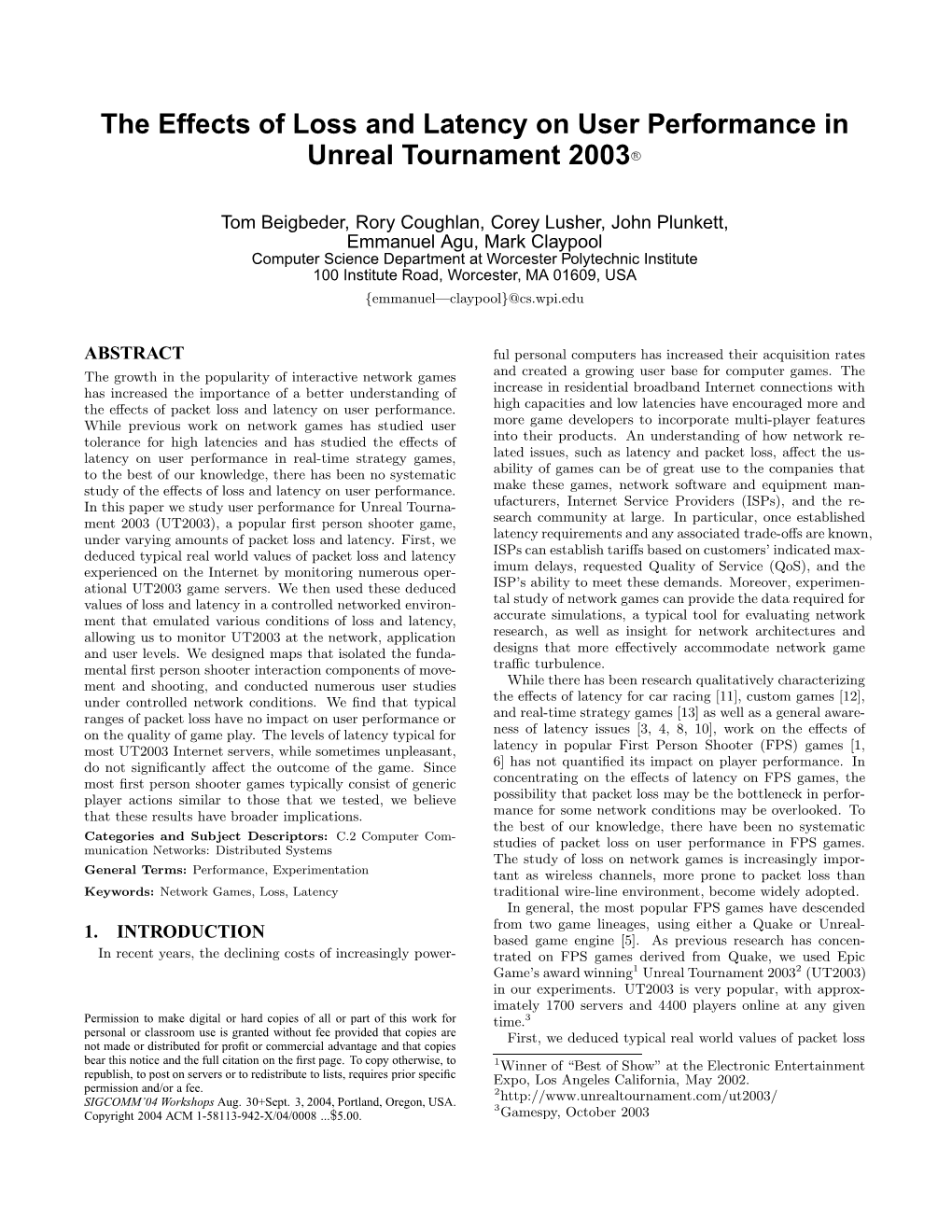 The Effects of Loss and Latency on User Performance in Unreal Tournament 2003 R