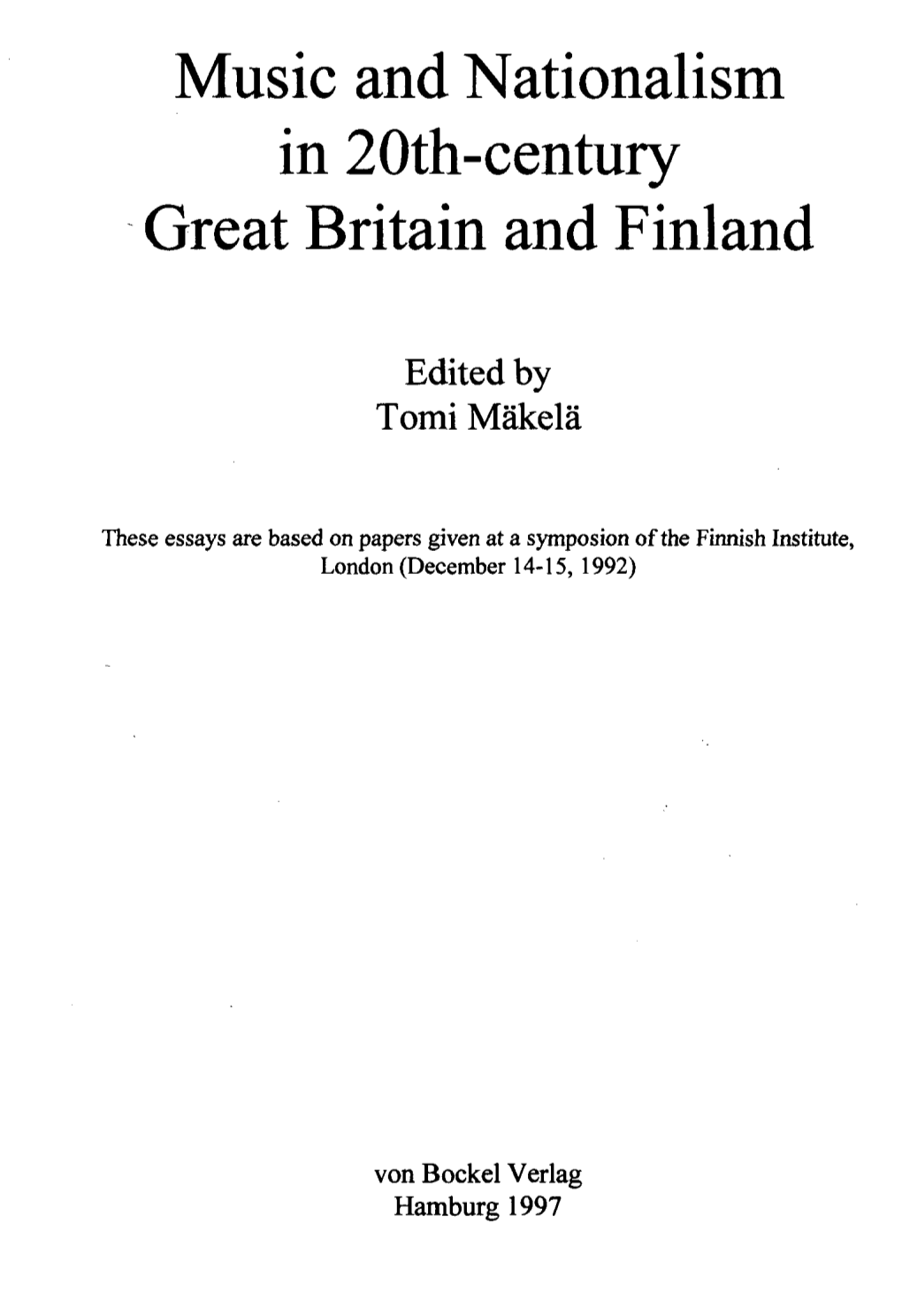 Music and Nationalism in 20Th-Century Great Britain and Finland