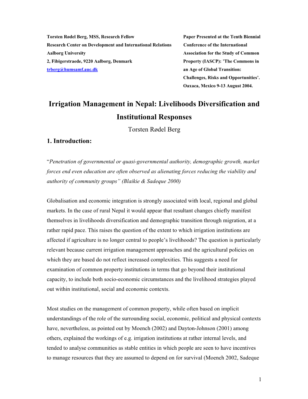 Irrigation Management in Nepal: Livelihoods Diversification and Institutional Responses Torsten Rødel Berg 1