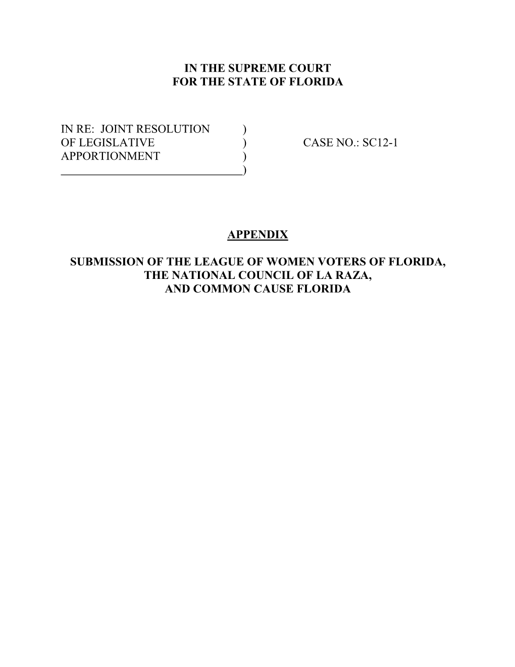 Joint Resolution ) of Legislative ) Case No.: Sc12-1 Apportionment ) )