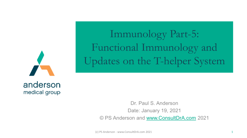 Functional Immunology and Updates on the T-Helper System