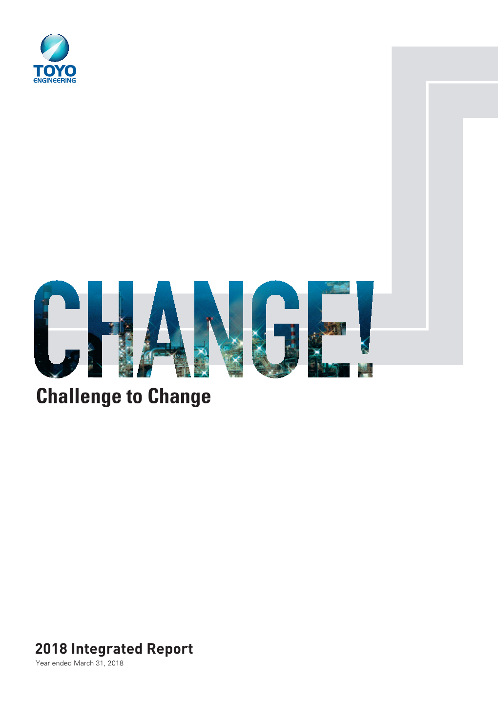 Integrated Report 2018 Challenge to Change