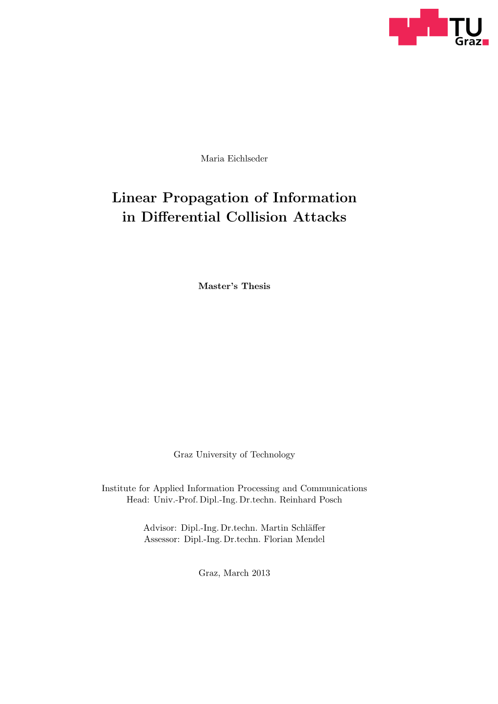 Linear Propagation of Information in Differential Collision Attacks