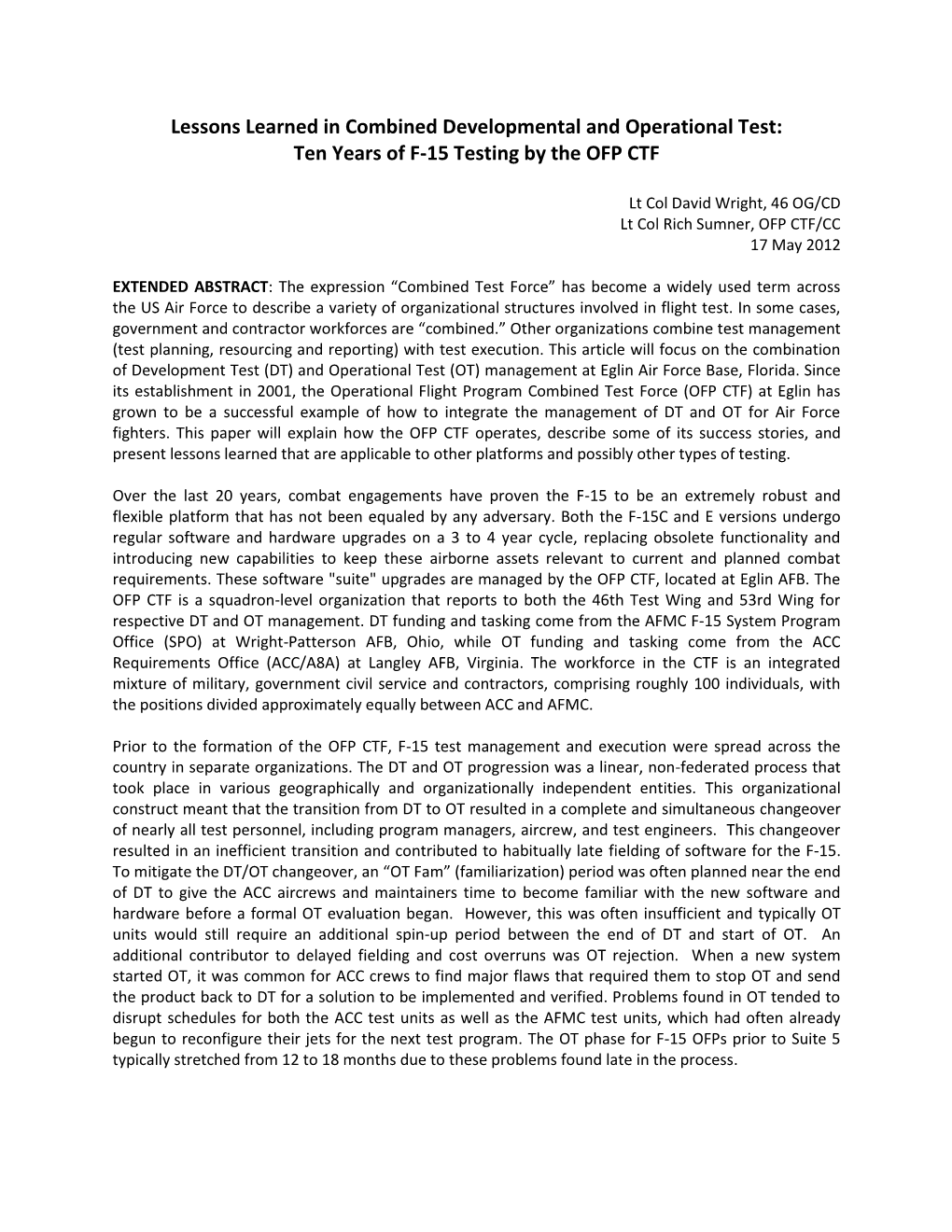 Lessons Learned in Combined Developmental and Operational Test: Ten Years of F-15 Testing by the OFP CTF