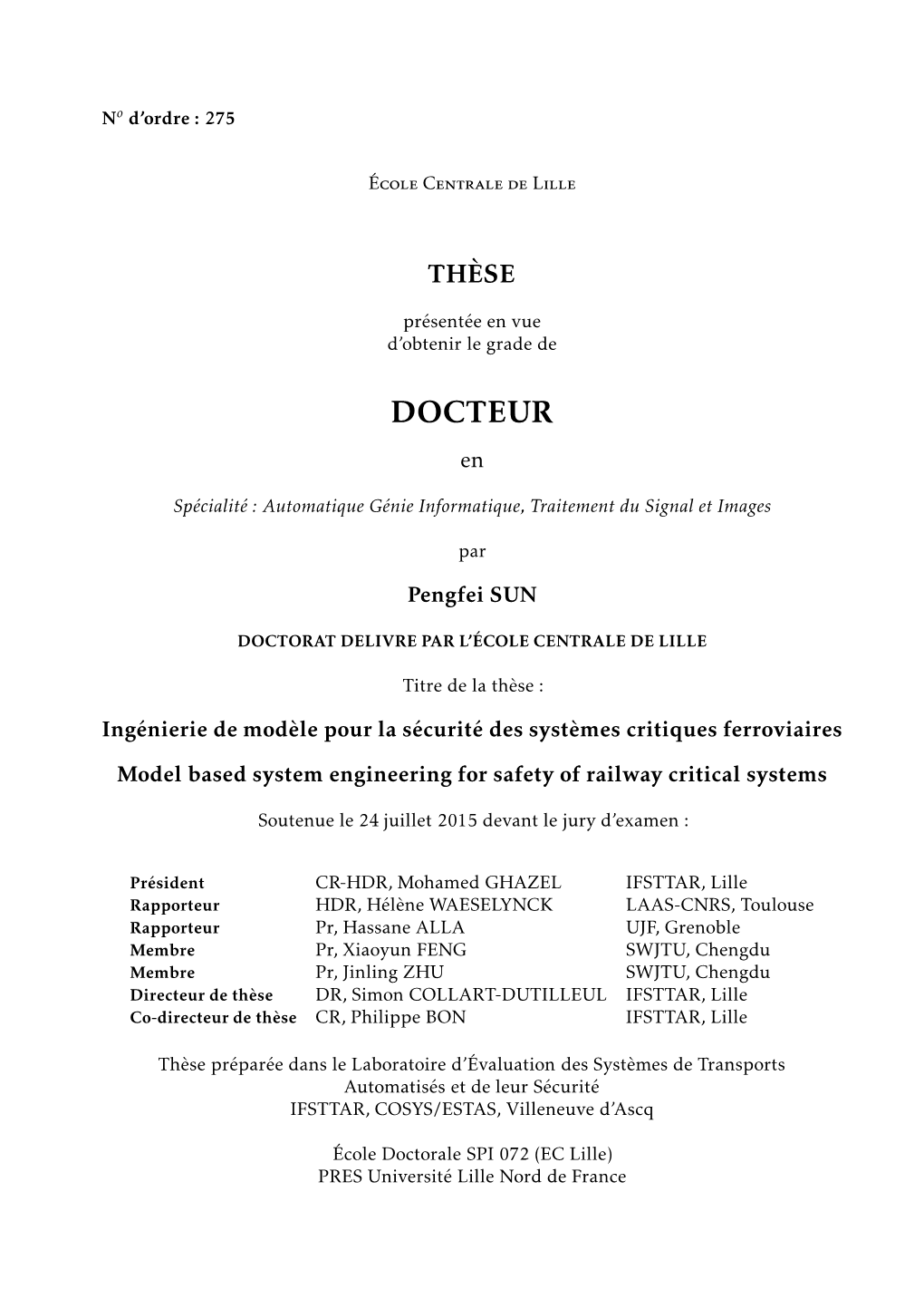 Model Based System Engineering for Safety of Railway Critical Systems