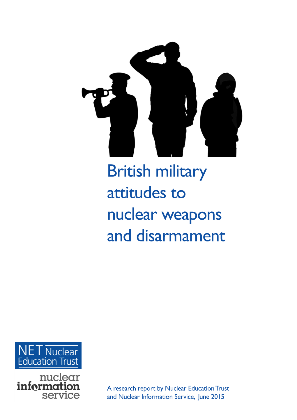 British Military Attitudes to Nuclear Weapons and Disarmament