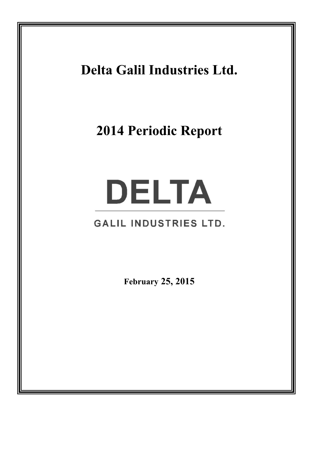 Delta Galil Industries Ltd. 2014 Periodic Report