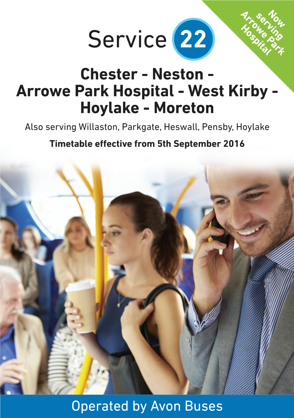 Neston - Arrowe Park Hospital - West Kirby - Hoylake - Moreton Also Serving Willaston, Parkgate, Heswall, Pensby, Hoylake Timetable Effective from 5Th September 2016