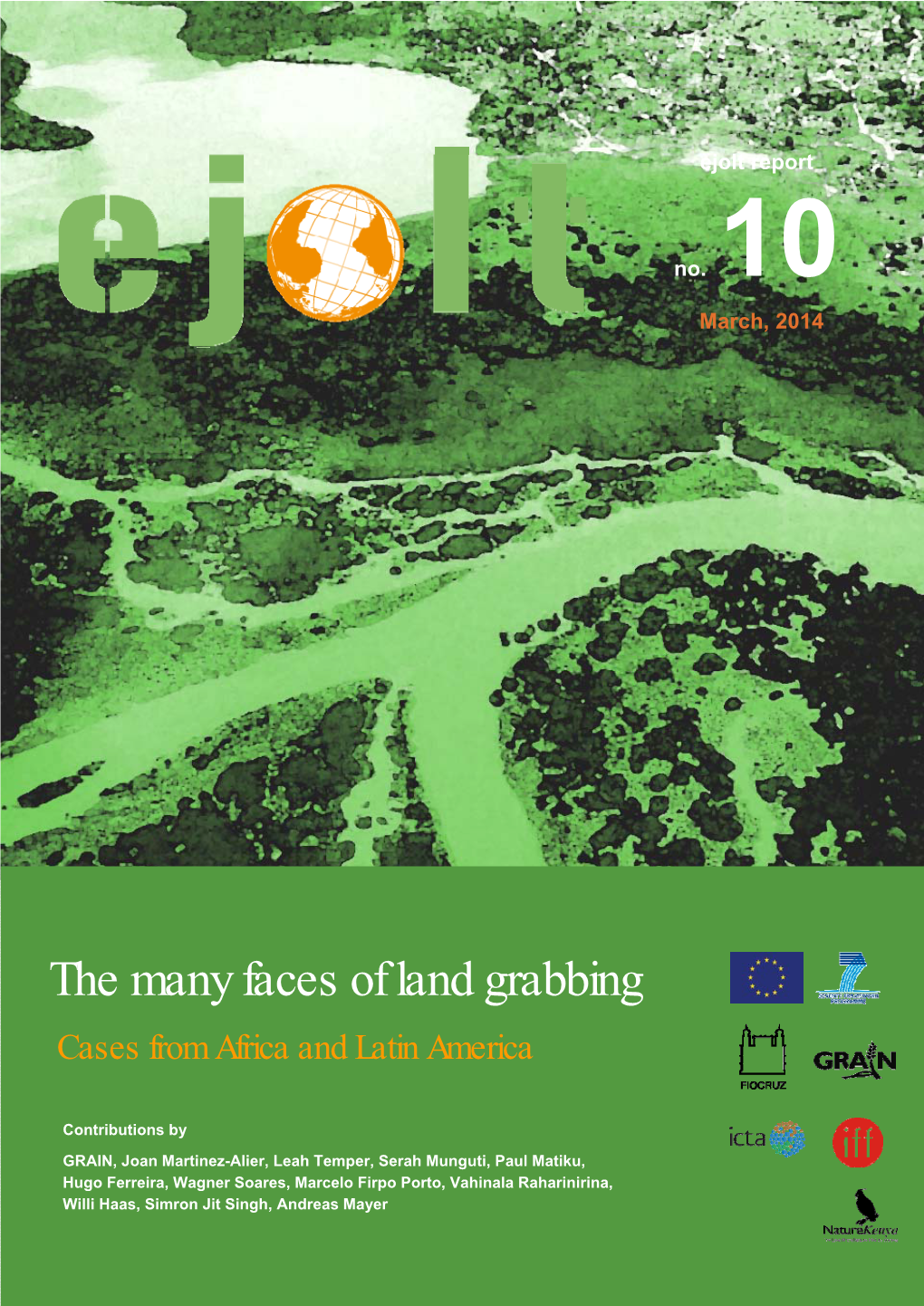 The Many Faces of Land Grabbing - March 2014