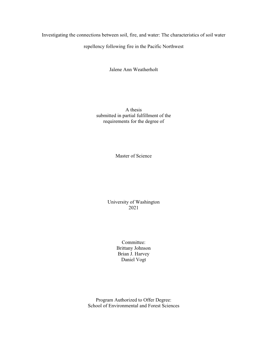 The Characteristics of Soil Water Repellency Following Fire In