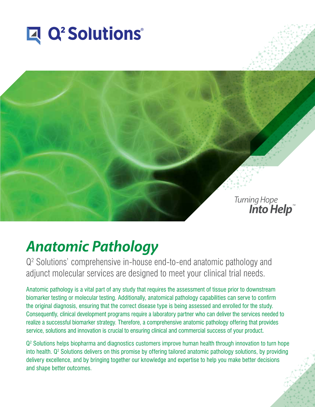 Anatomic Pathology Q2 Solutions’ Comprehensive In-House End-To-End Anatomic Pathology and Adjunct Molecular Services Are Designed to Meet Your Clinical Trial Needs