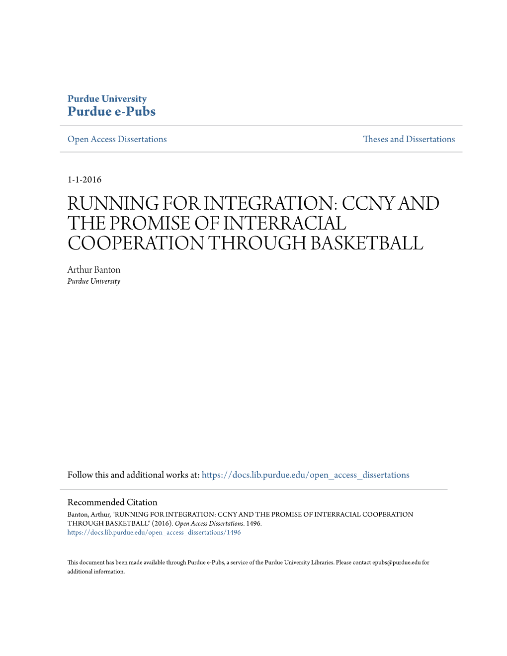 RUNNING for INTEGRATION: CCNY and the PROMISE of INTERRACIAL COOPERATION THROUGH BASKETBALL Arthur Banton Purdue University