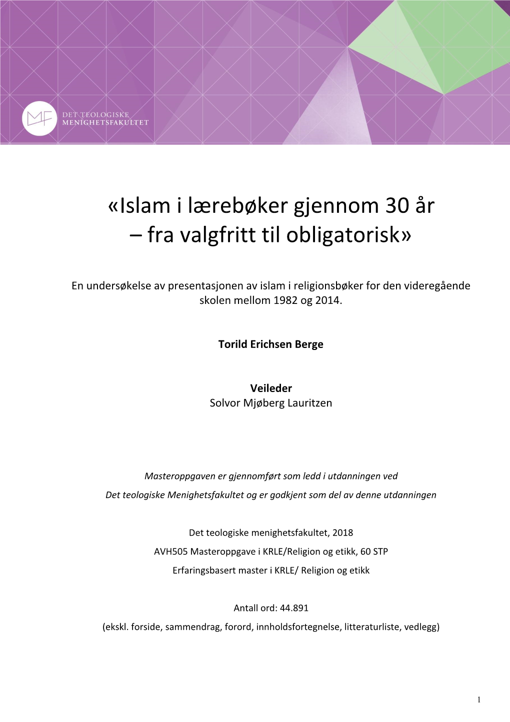 «Islam I Lærebøker Gjennom 30 År – Fra Valgfritt Til Obligatorisk»
