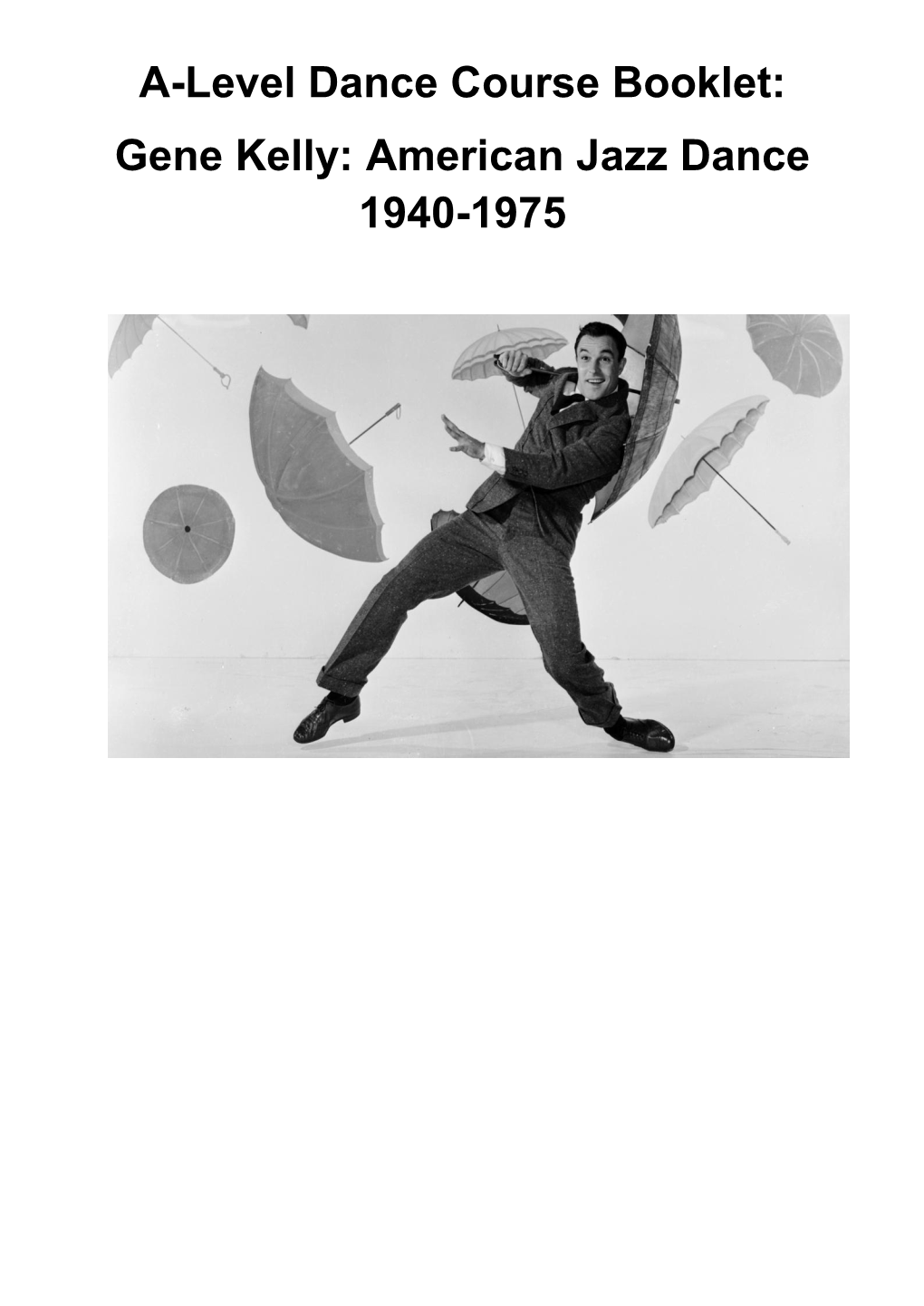 Gene Kelly: American Jazz Dance 1940-1975