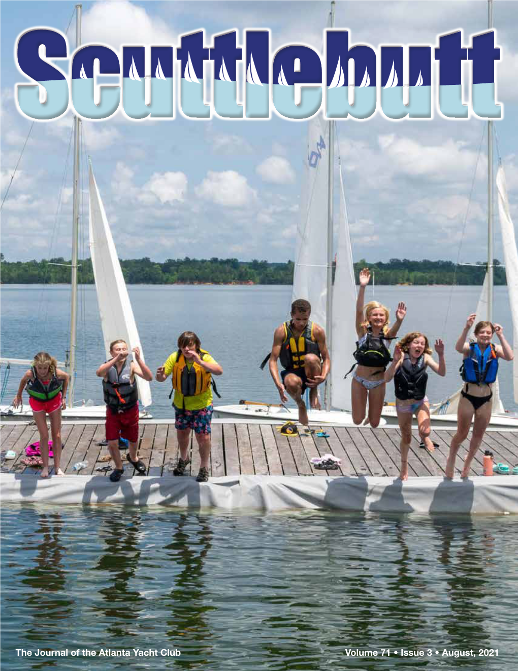 Volume 71 • Issue 3 • August, 2021 the Journal of the Atlanta Yacht Club