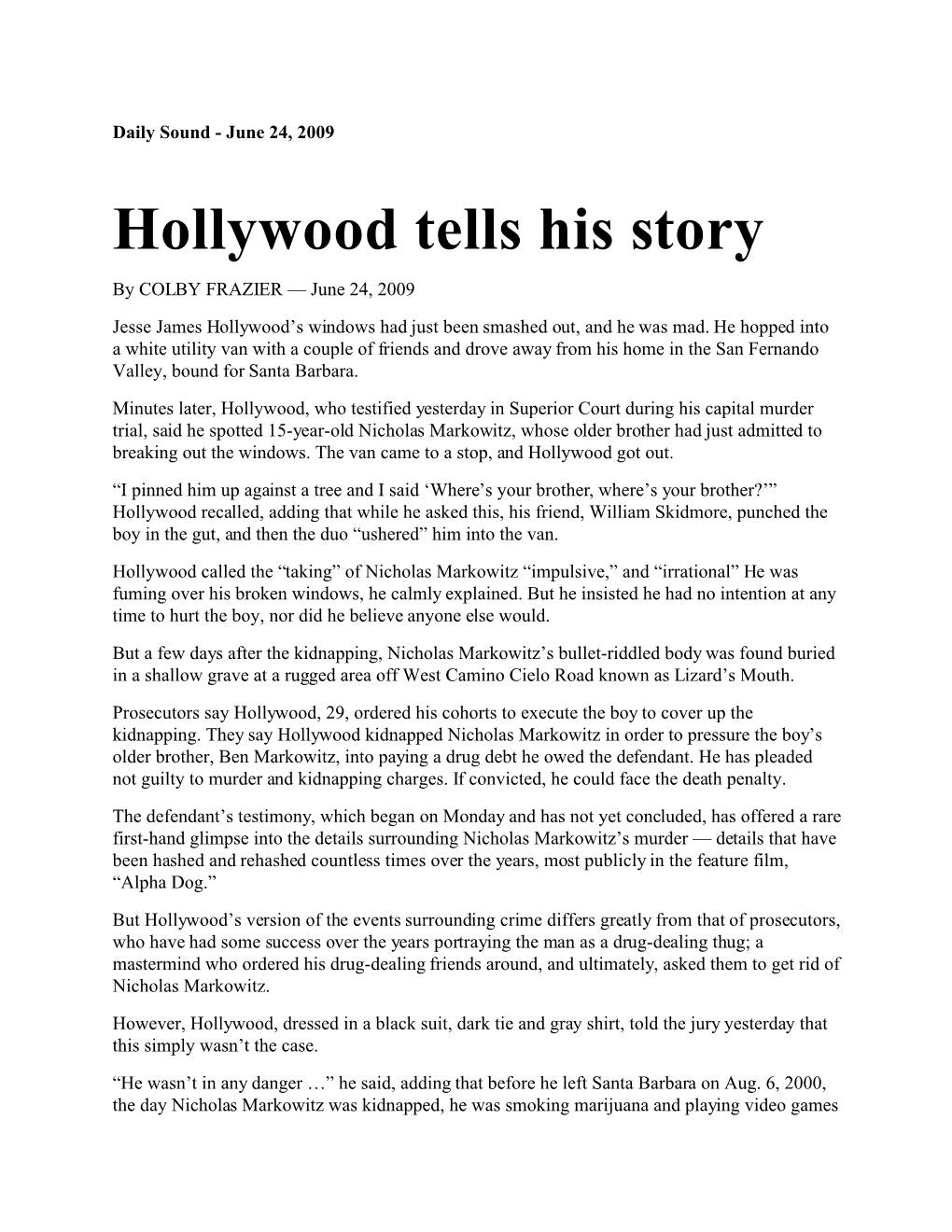 Hollywood Tells His Story