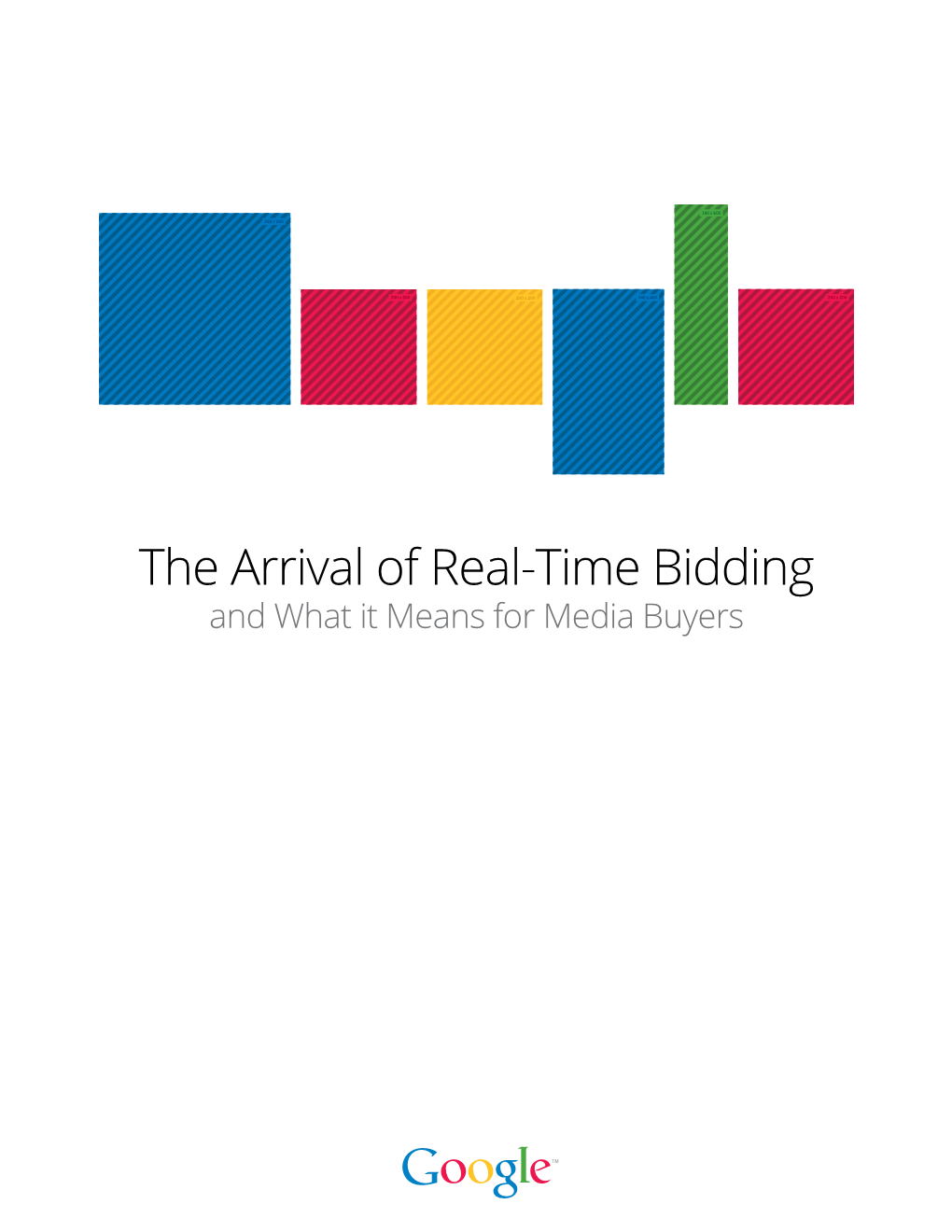 The Arrival of Real-Time Bidding and What It Means for Media Buyers OVERVIEW