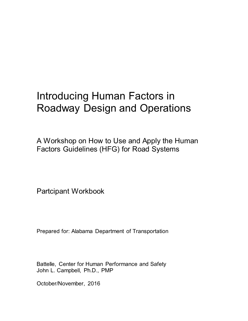 Introducing Human Factors in Roadway Design and Operations