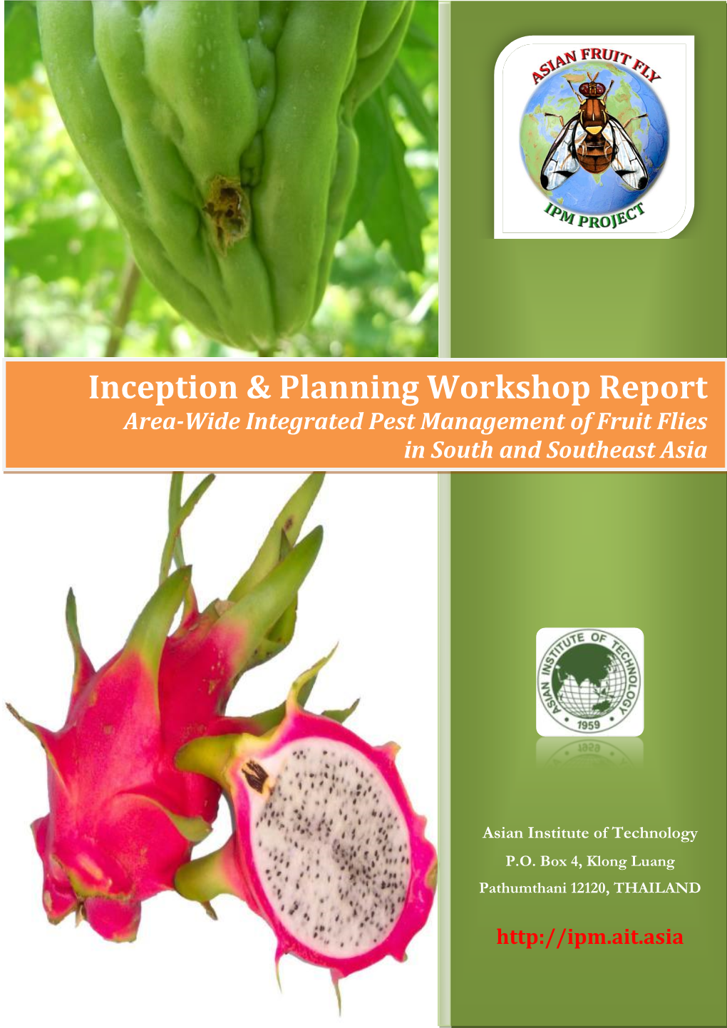 INCEPTION WORKSHOP REPORT Area-Wide Integrated Pest