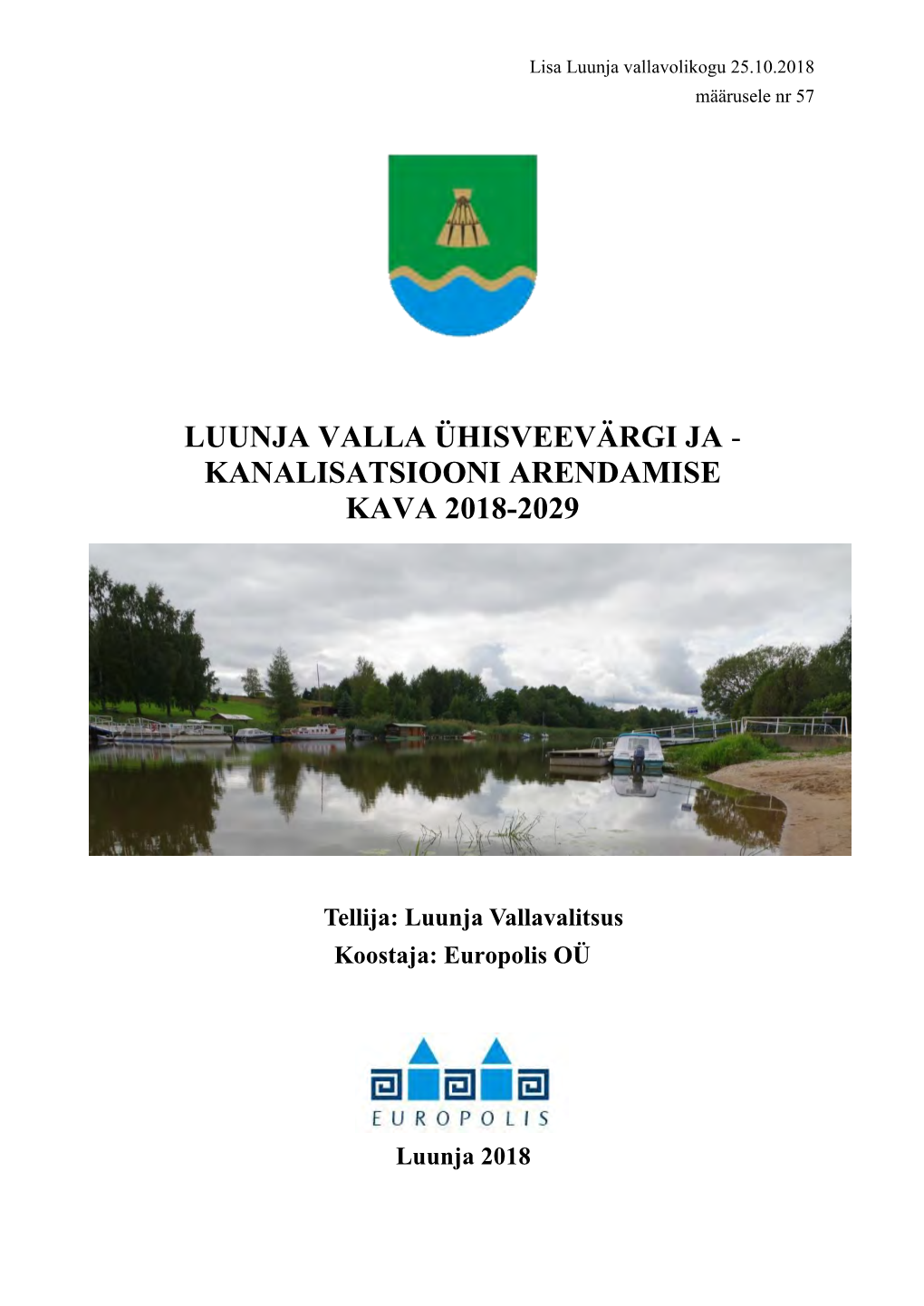 Luunja Valla Ühisveevärgi Ja - Kanalisatsiooni Arendamise Kava 2018-2029