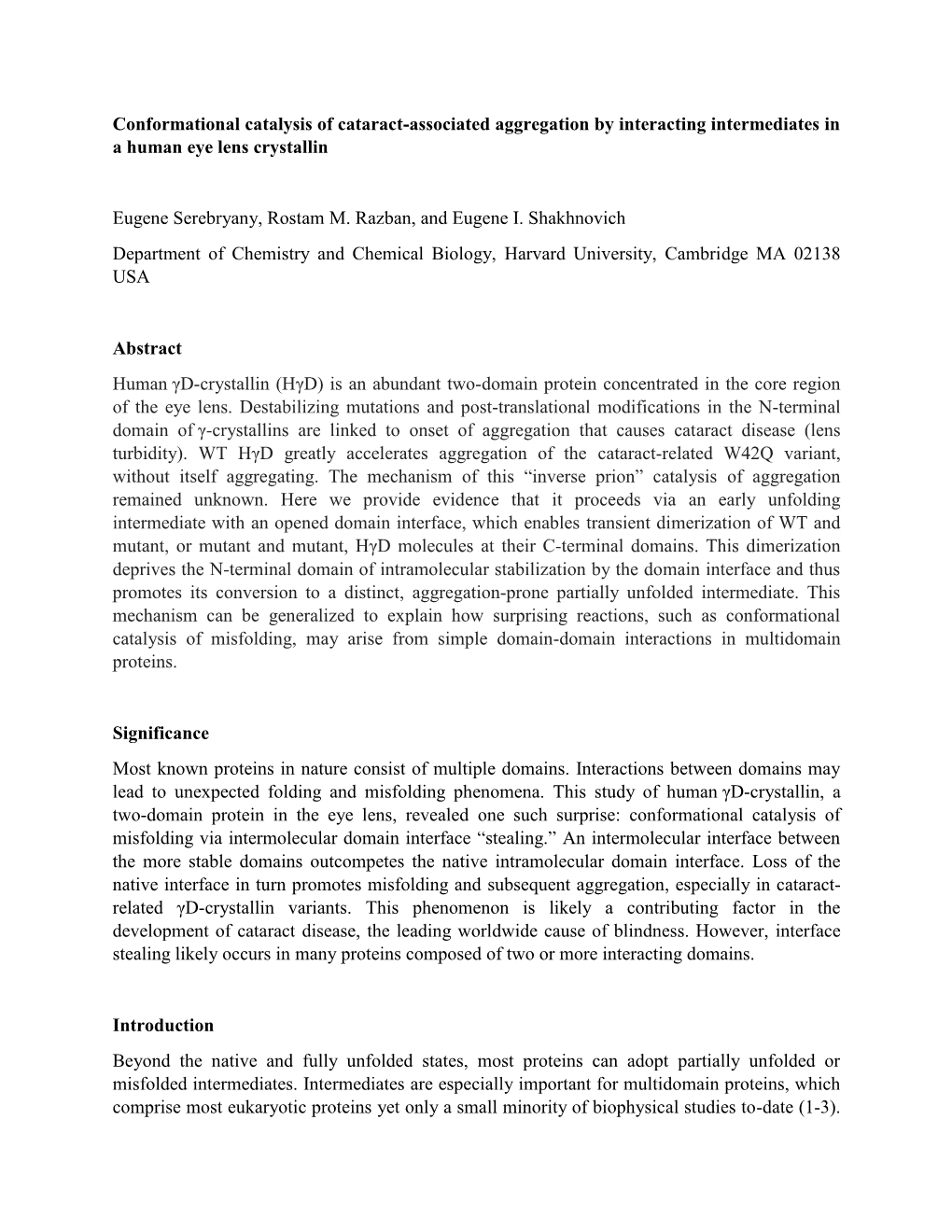 Conformational Catalysis of Cataract-Associated Aggregation by Interacting Intermediates in a Human Eye Lens Crystallin Eugene S