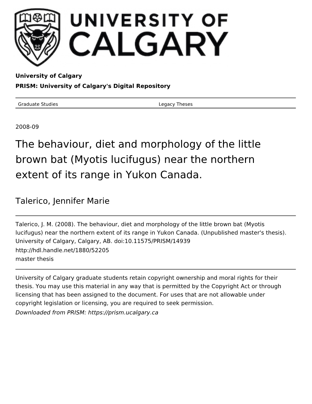 The Behaviour, Diet and Morphology of the Little Brown Bat (Myotis Lucifugus) Near the Northern Extent of Its Range in Yukon Canada