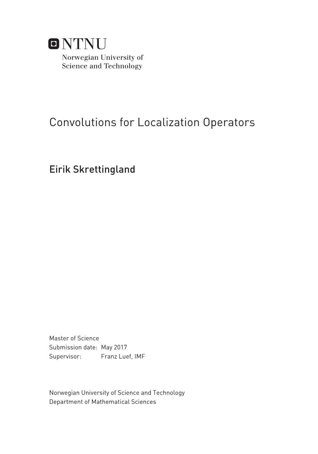 Convolutions for Localization Operators