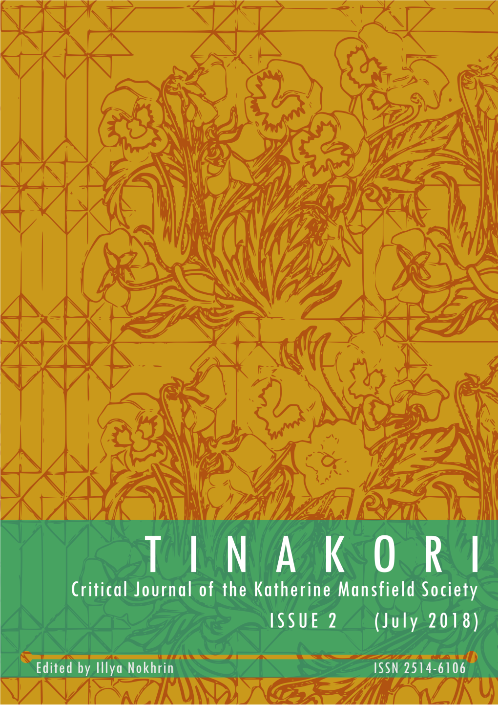 Tinakori Will Show, Many of Mansfield’S Stories Are Interested in Exploring How Our Identities Are Formed and the Ways in Which They Empower And/Or Constrict Us