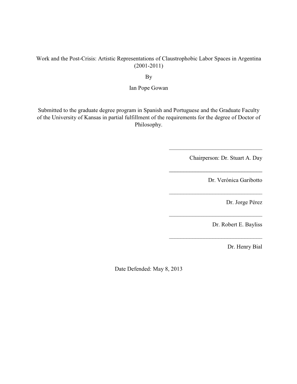 Work and the Post-Crisis: Artistic Representations of Claustrophobic Labor Spaces in Argentina (2001-2011) by Ian Pope Gowan