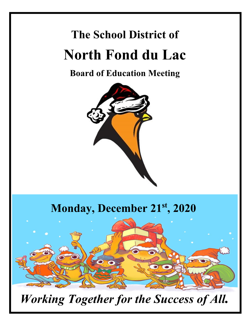 The School District of North Fond Du Lac Notice of Special School Board Meeting