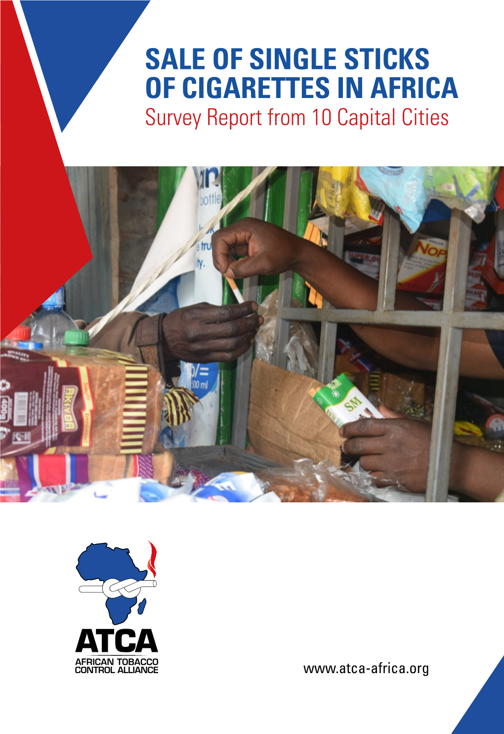SALE of SINGLE STICKS of CIGARETTES in AFRICA Survey Report from 10 Capital Cities