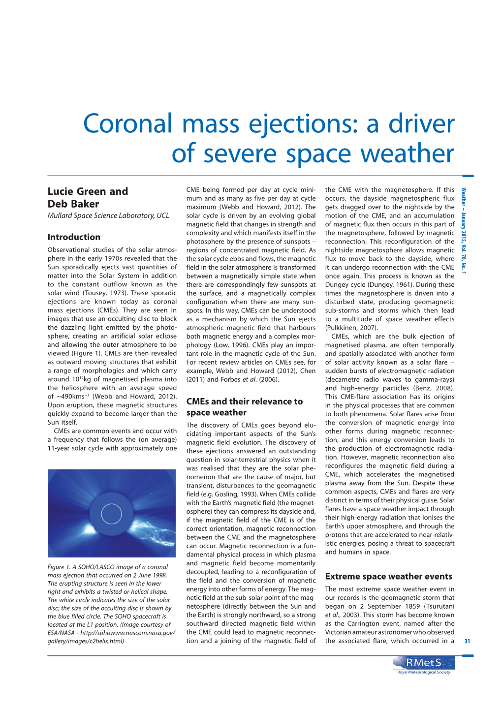 Coronal Mass Ejections: a Driver of Severe Space Weather