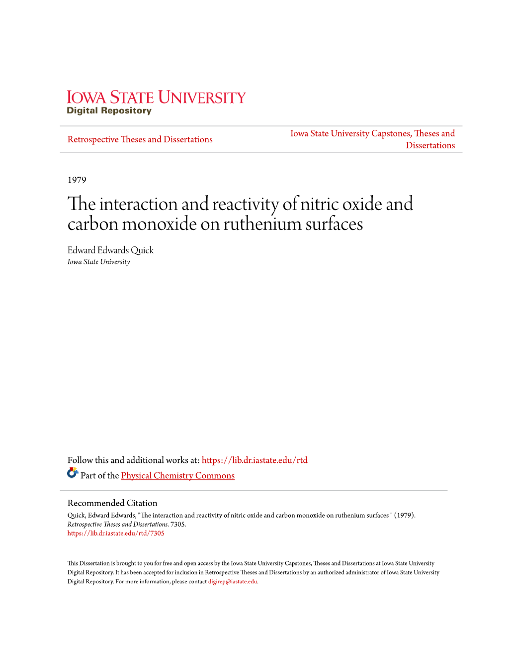 The Interaction and Reactivity of Nitric Oxide and Carbon Monoxide on Ruthenium Surfaces Edward Edwards Quick Iowa State University