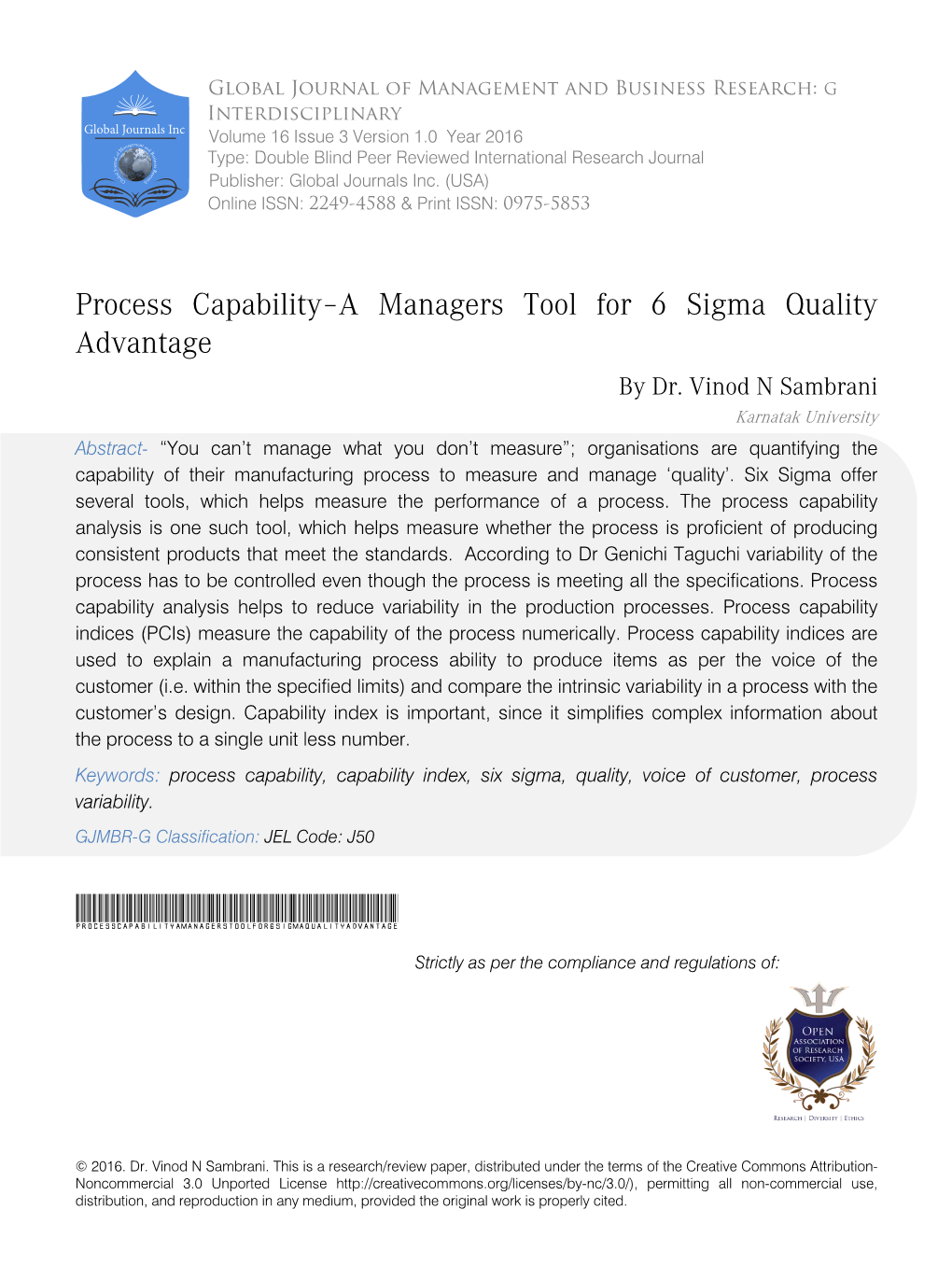 Process Capability–A Managers Tool for 6 Sigma Quality Advantage by Dr