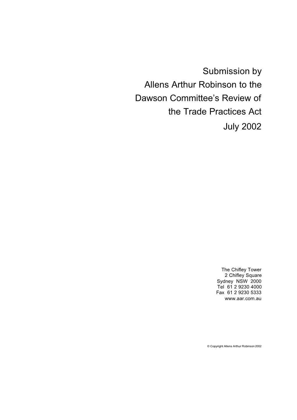 Submission by Allens Arthur Robinson to the Dawson Committee's Review of the Trade Practices Act July 2002