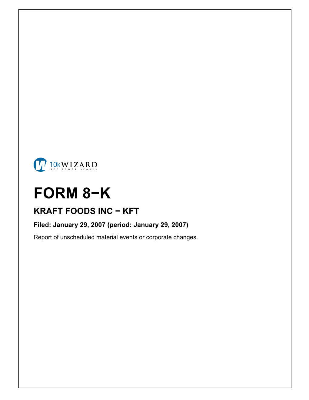 FORM 8−K KRAFT FOODS INC − KFT Filed: January 29, 2007 (Period: January 29, 2007)