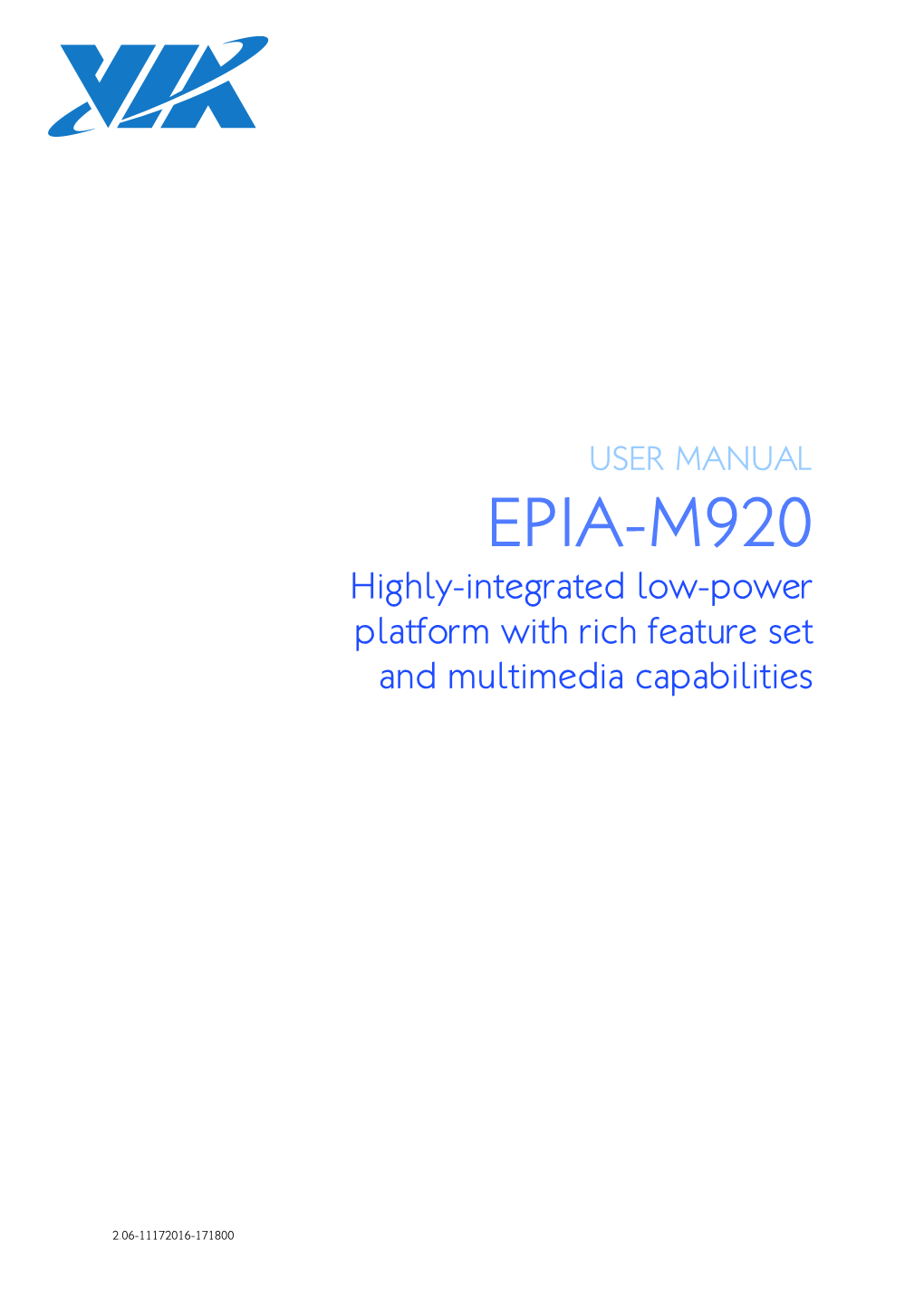 EPIA-M920 Highly-Integrated Low-Power Platform with Rich Feature Set and Multimedia Capabilities