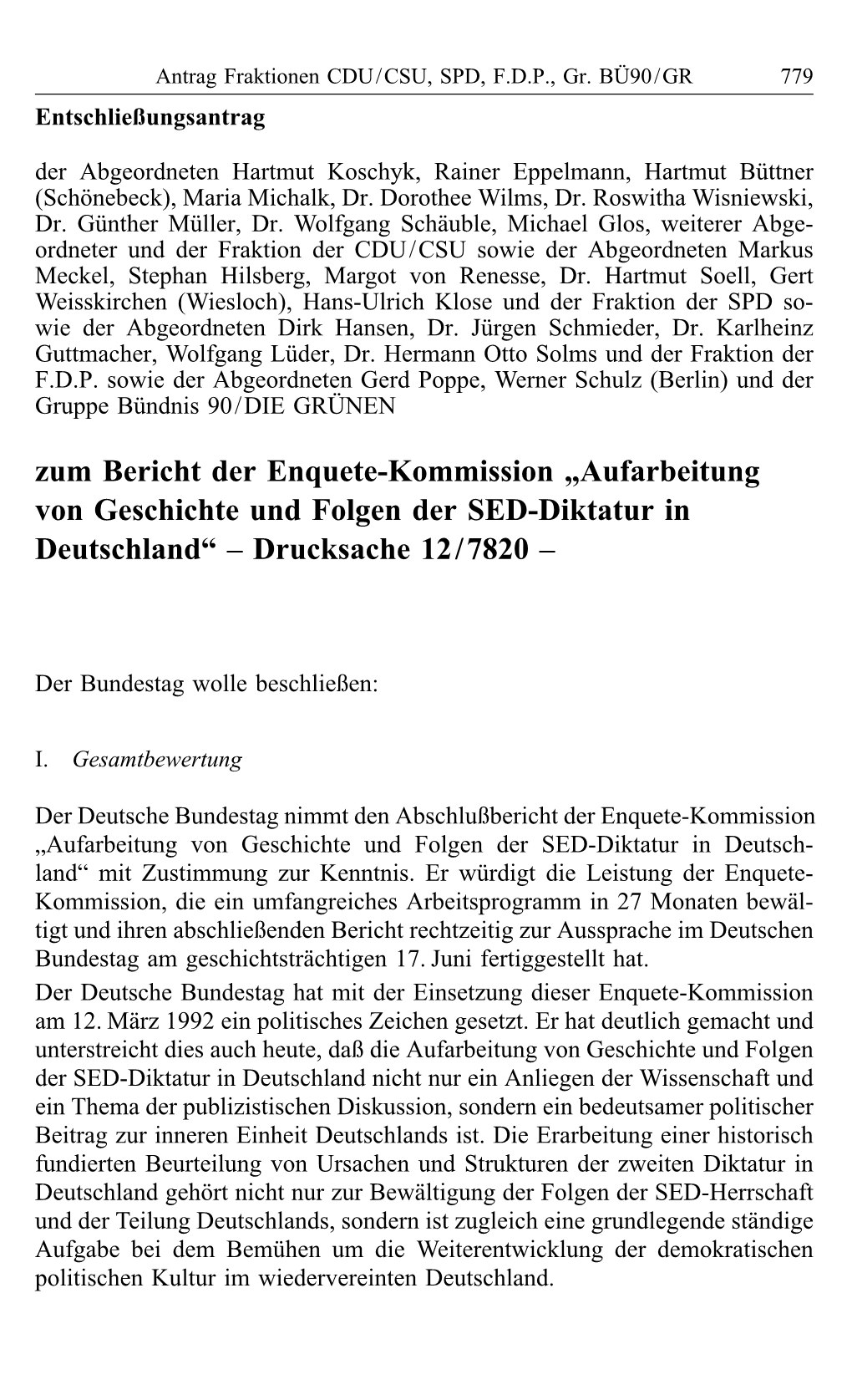 Zum Bericht Der Enquete-Kommission „Aufarbeitung Von Geschichte Und Folgen Der SED-Diktatur in Deutschland“–Drucksache 12/7820 –