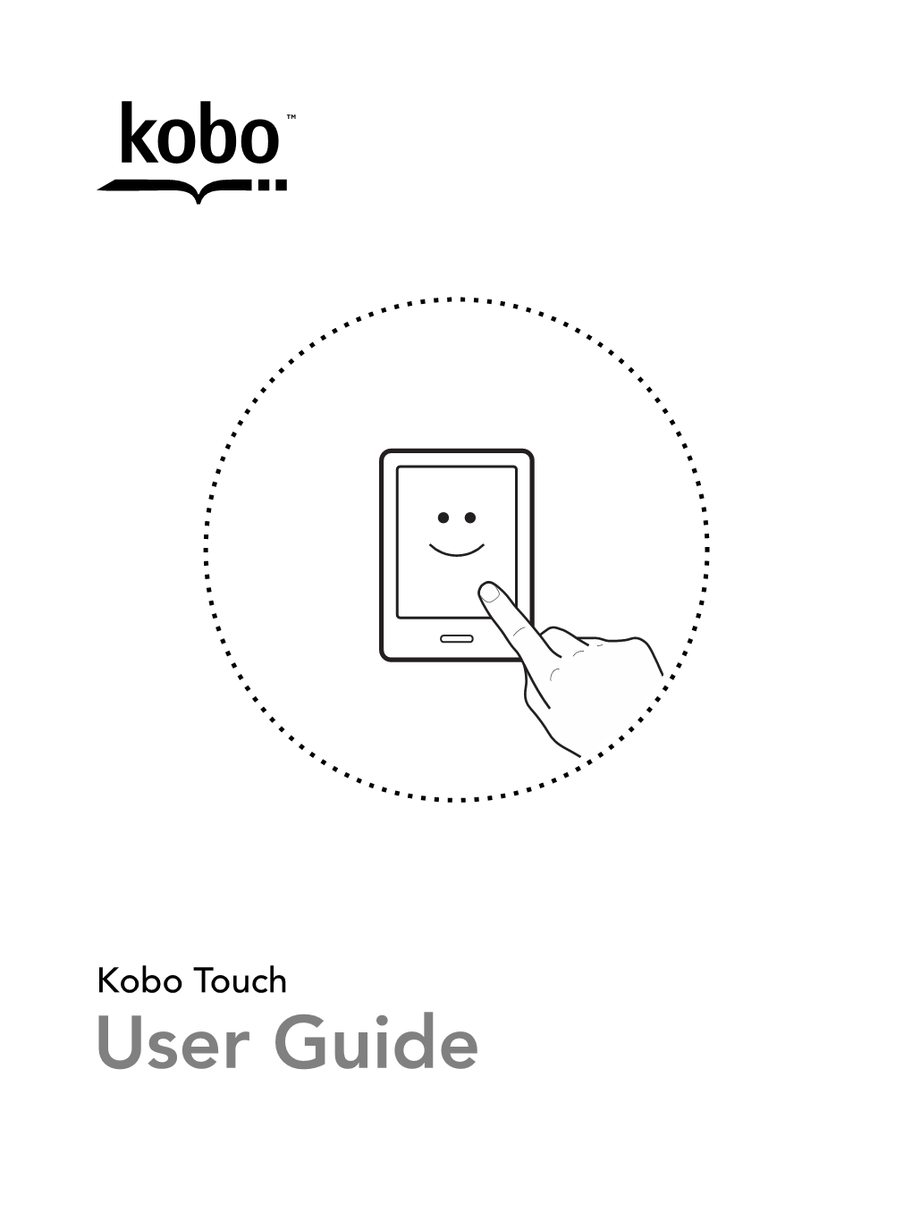Kobo Touch User Guide Table of Contents