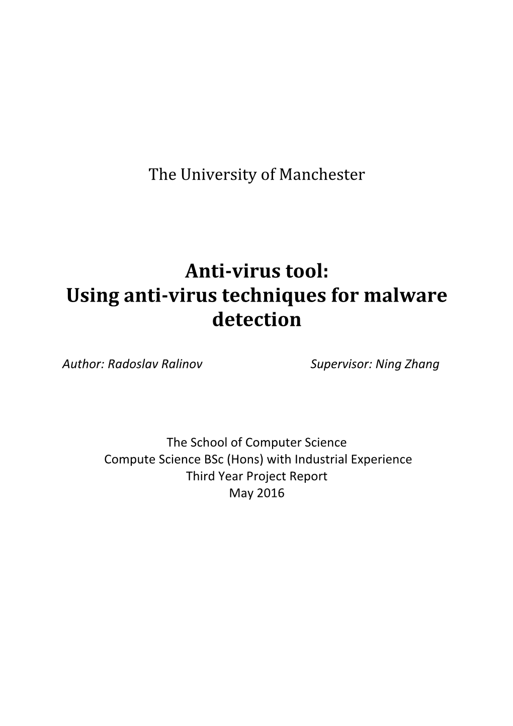 Using Anti-Virus Techniques for Malware Detection