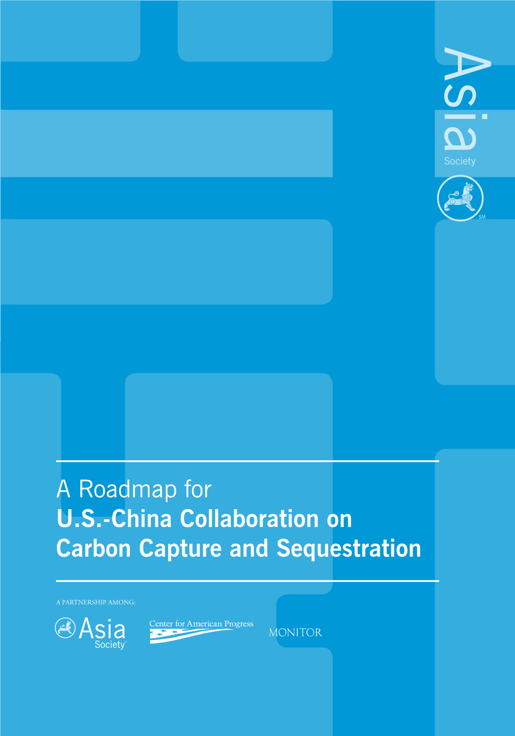 A Roadmap for U.S.-China Collaboration on Carbon Capture and Sequestration