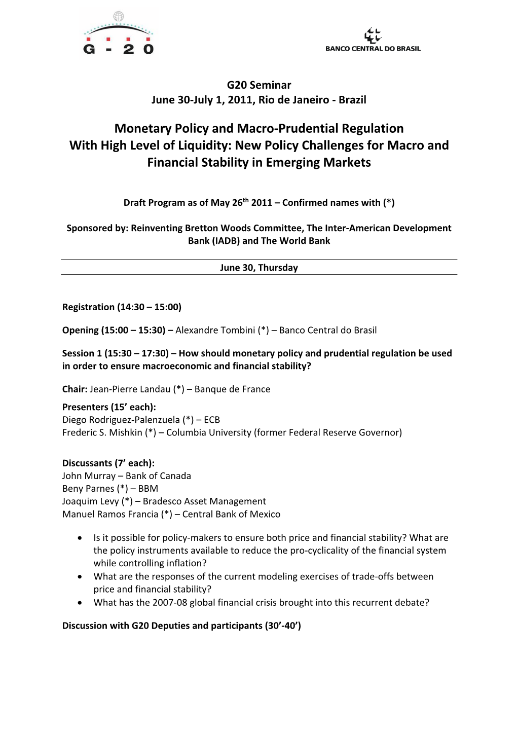 Monetary Policy and Macro-Prudential Regulation with High Level of Liquidity: New Policy Challenges for Macro and Financial Stability in Emerging Markets