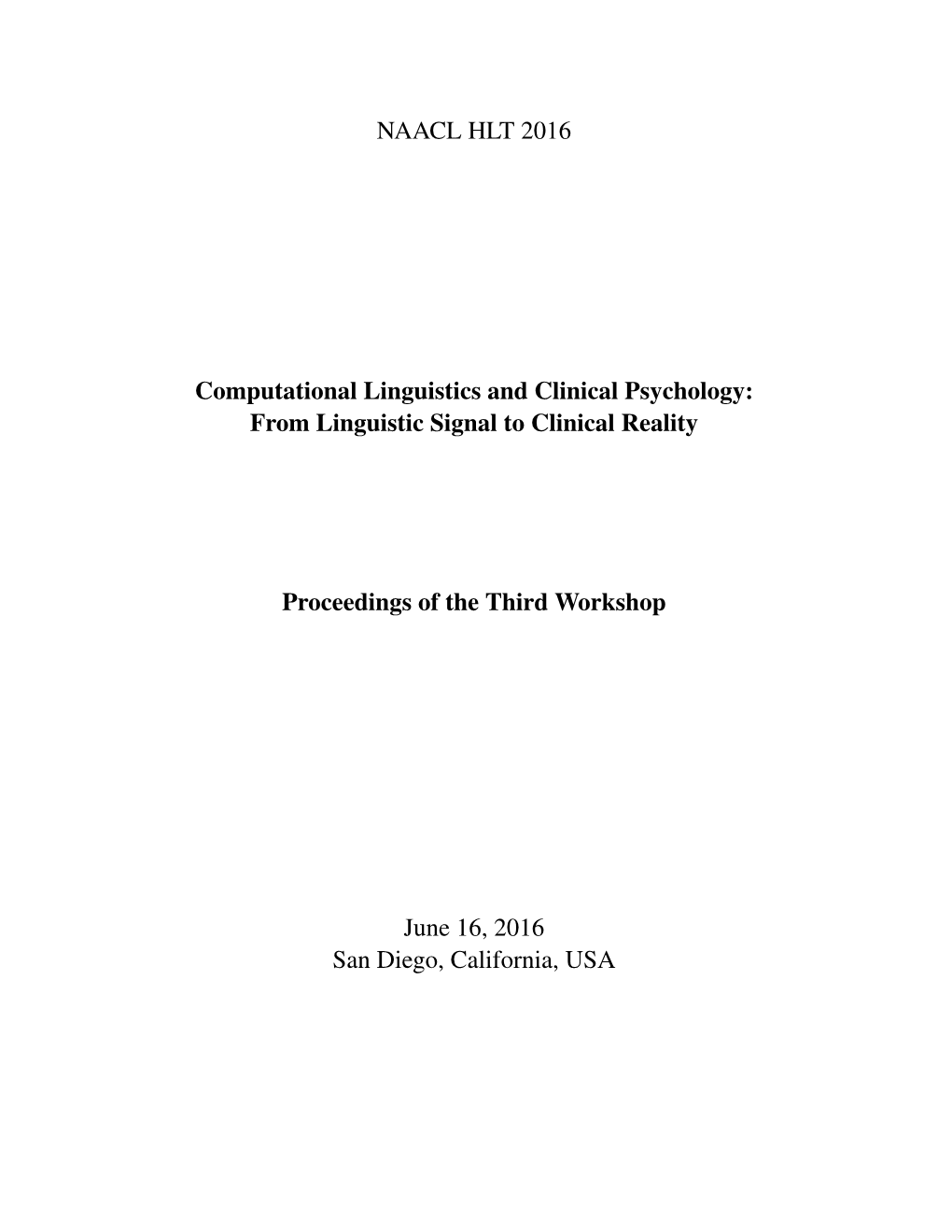 Proceedings of the 3Rd Workshop on Computational Linguistics and Clinical Psychology: from Linguistic Signal to Clinical Reality ISBN 978-1-941643-54-9