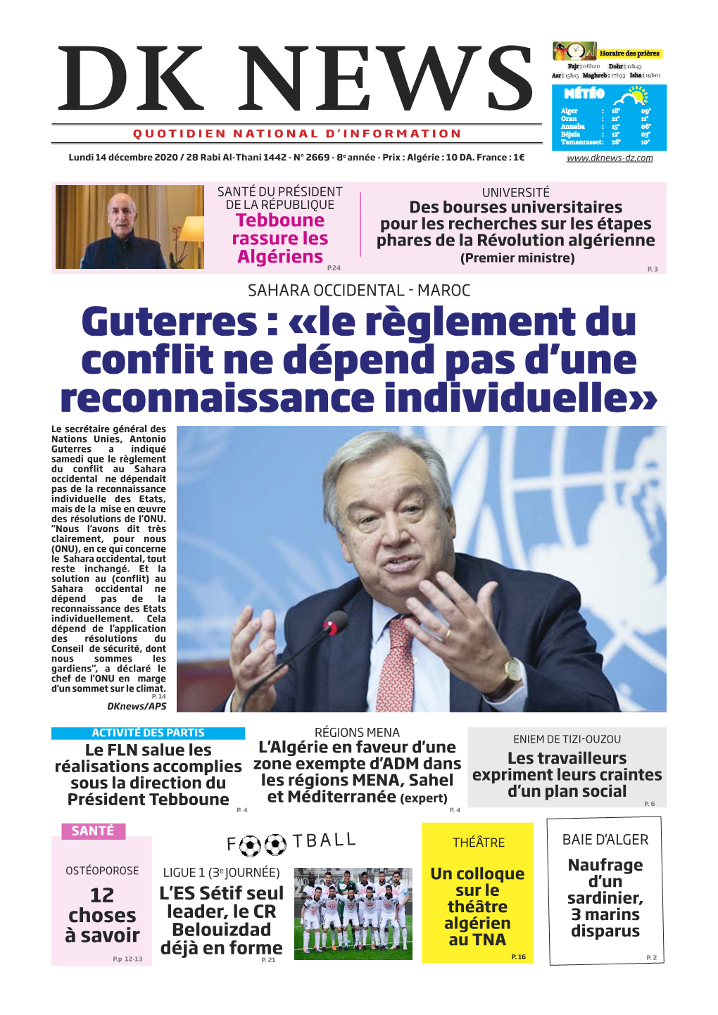 Guterres : «Le Règlement Du Conflit Ne Dépend Pas D'une Reconnaissance Individuelle