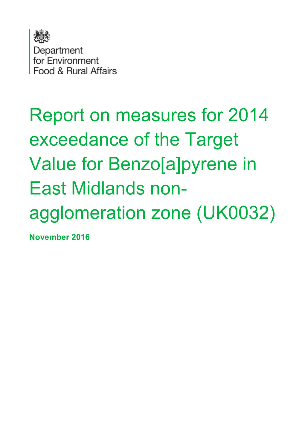 Report on Measures for 2014 Exceedance of the Target Value for Benzo[A]Pyrene in East Midlands Non- Agglomeration Zone (UK0032)