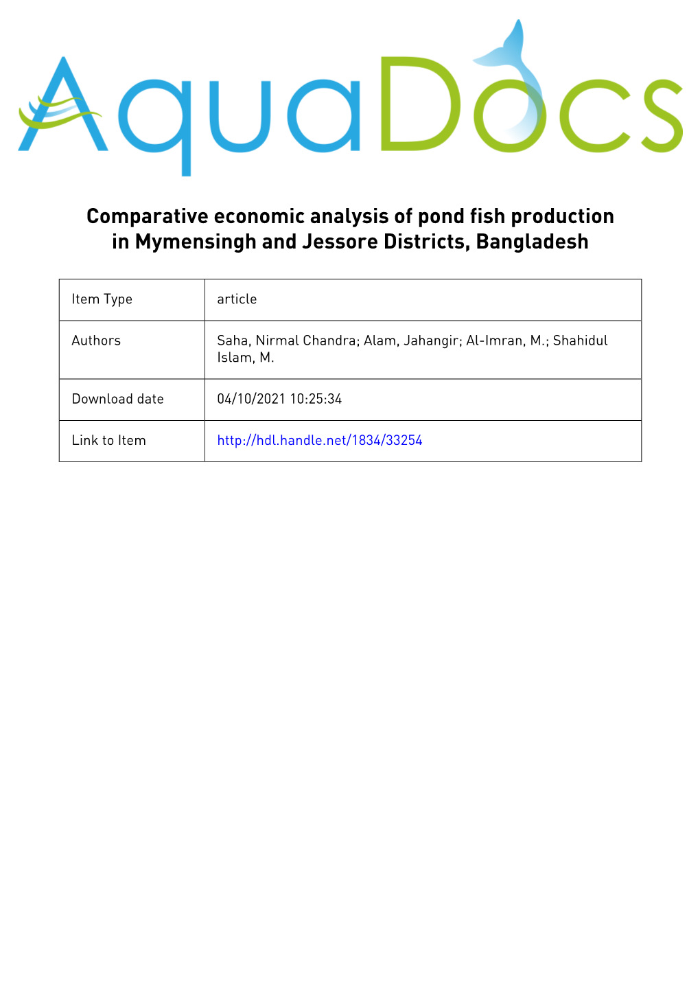 Comparative Economic Analysis of Pond Fish Production in Mymensingh and Jessore Districts, Bangladesh