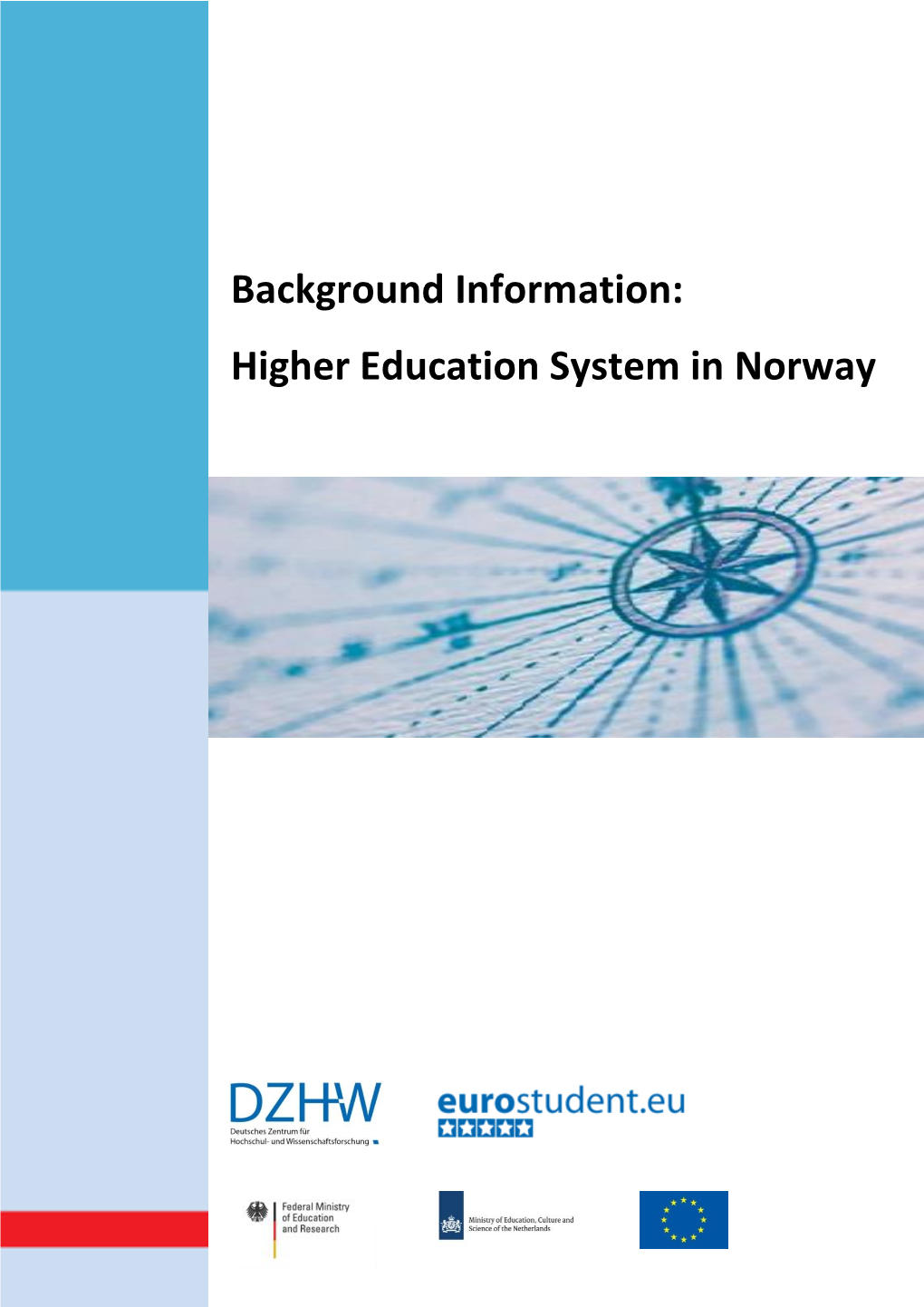 Background Information: Higher Education System in Norway